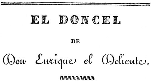 El doncel de Don Enrique el Doliente El doncel de Don Enrique el Doliente