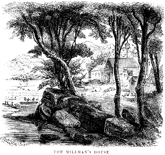 The Millman's House.