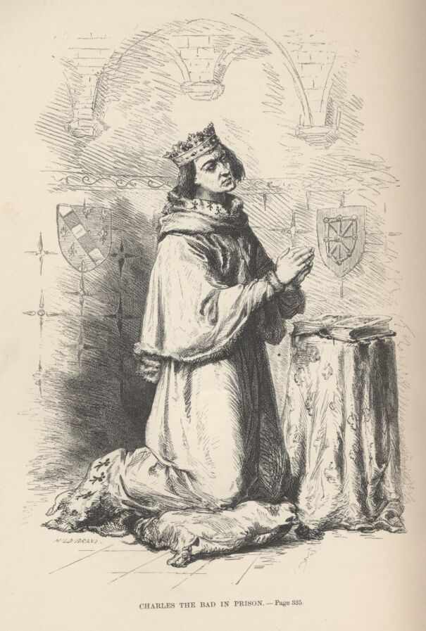Charles the Bad, King of Navarre, in Prison——335