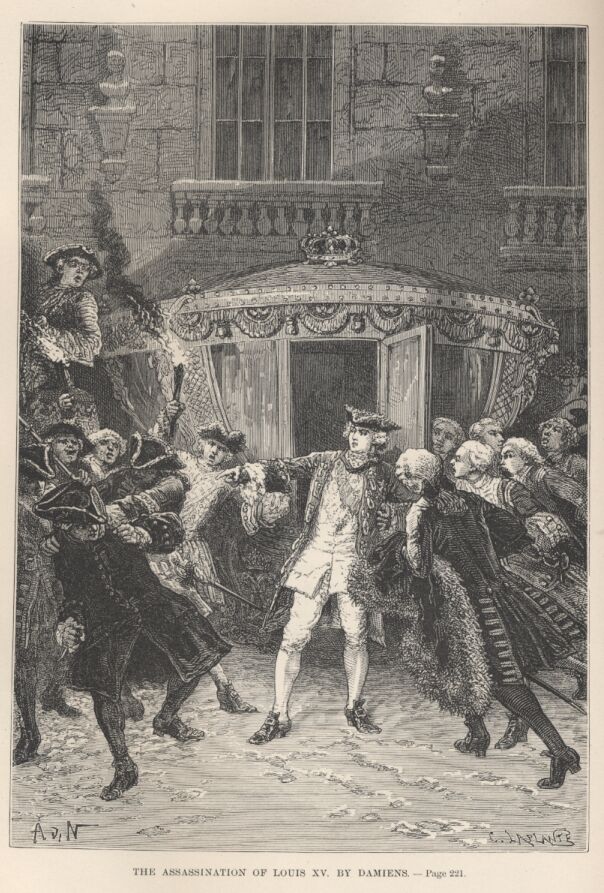 Assassination Attempt on Louis XV. By Damiens——221
