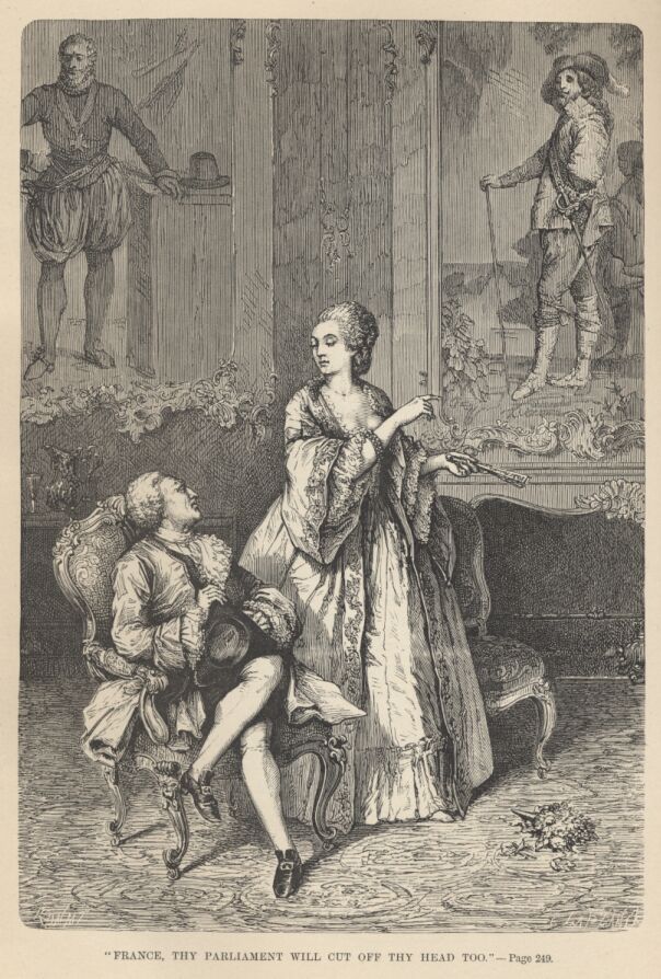 'France, Thy Parliament Will Cut off Thy Head Too!’—249