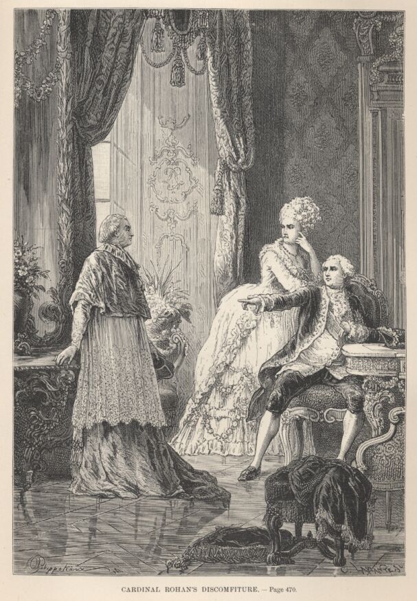Cardinal Rohan’s Discomfiture——470