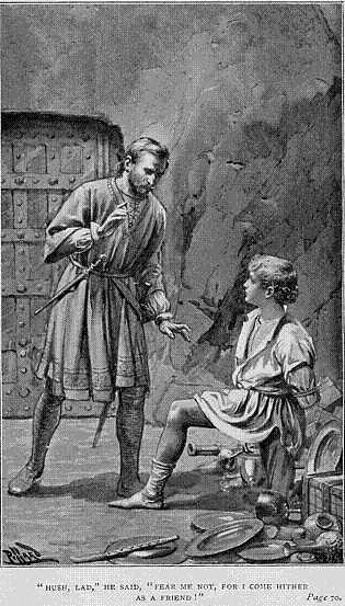 "Hush, Lad," he said. "Fear me not, for I come hither as a friend!" "Hush, Lad," he said. "Fear me not, for I come hither as a friend!"