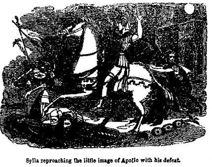 Sylla reproaching the little image of Apollo with his defeat. Sylla reproaching the little image of Apollo with his defeat.
