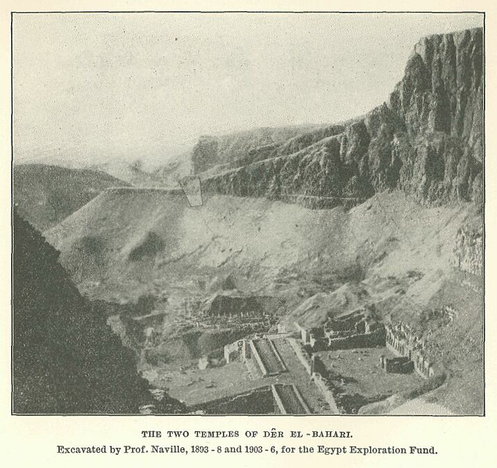 344.jpg the Two Temples of Dêr el-Bahari.  Excavated By Prof. Naville, 1893-8 and 1903-6, for the Egypt Exploration Fund