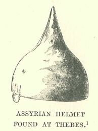 195.jpg Assyrian Helmet Found at Thebes