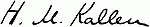 Signature: H. M. Kallen
