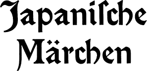 Japanische Märchen Japanische Märchen