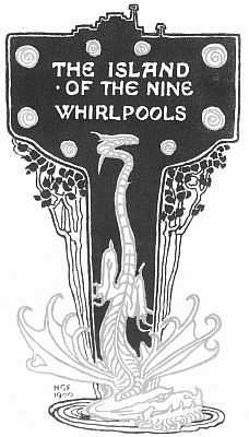 THE ISLAND OF THE NINE WHIRLPOOLS THE ISLAND OF THE NINE WHIRLPOOLS