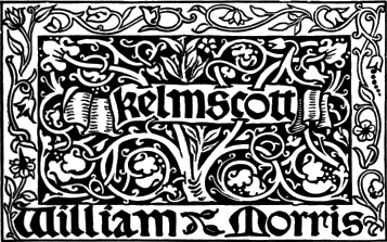 kelmscott / William Morris kelmscott / William Morris