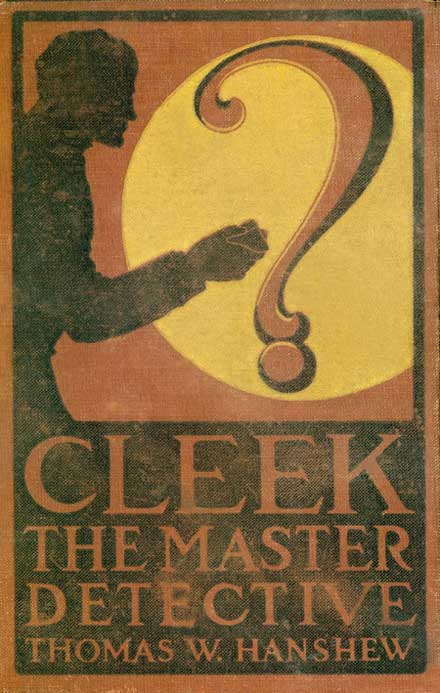 Book Cover Cleek  The Master Detective  Thomas W. Henshew