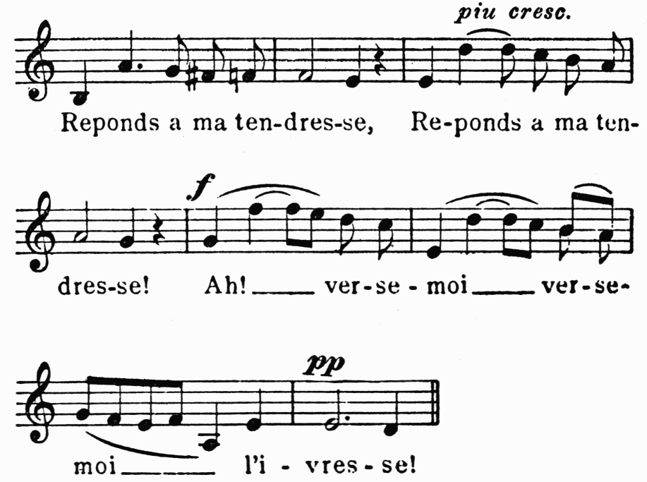 musical notation: Reponds a ma ten-dres-se, Re-ponds a ma ten-dress-s! Ah!—ver-se-moi—ver-se-moi.. l-i-vres-se! musical notation: Reponds a ma ten-dres-se, Re-ponds a ma ten-dress-s! Ah!—ver-se-moi—ver-se-moi.. l-i-vres-se!