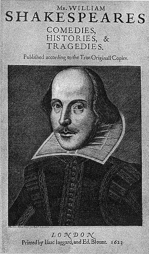 Title Page of the Celebrated First Folio Edition of Shakespeare The Plays Collected and Edited in 1623 By Heminge and Condell Title Page of the Celebrated First Folio Edition of Shakespeare The Plays Collected and Edited in 1623 By Heminge and Condell