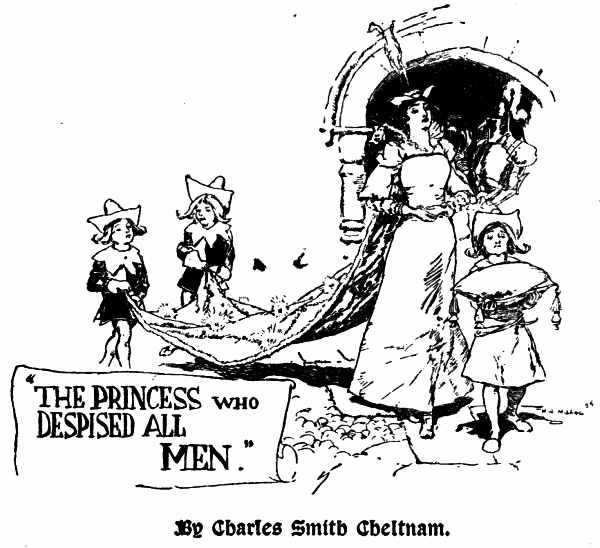 The Princess who despised all men. By Charles Smith Cheltnam. The Princess who despised all men. By Charles Smith Cheltnam.
