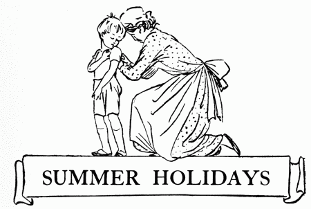 SUMMER HOLIDAYS SUMMER HOLIDAYS