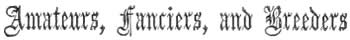 Amateurs, Fanciers, and Breeders Amateurs, Fanciers, and Breeders