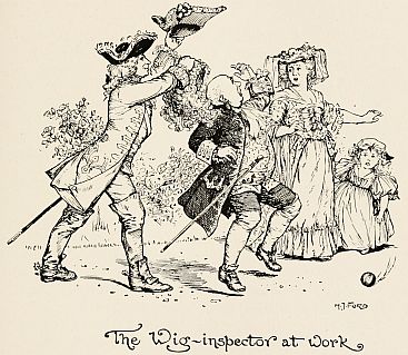 The Wig-inspector at Work