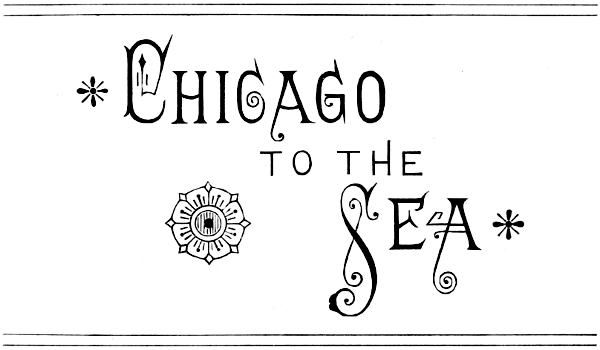 Chicago to the Sea
