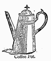 Coffee Pot. Coffee Pot.