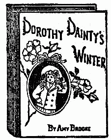 Dorothy Dainty's Winter Dorothy Dainty's Winter