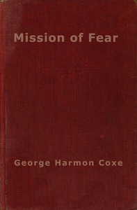 Mission of fear Mission of fear, George Harmon Coxe